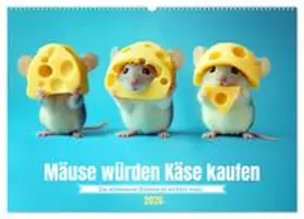 CALVENDO / Waurick |  Mäuse würden Käse kaufen (Wandkalender 2026 DIN A2 quer), CALVENDO Monatskalender | Sonstiges |  Sack Fachmedien