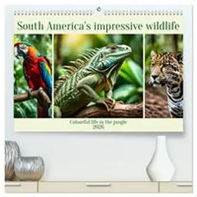 Kleemann / CALVENDO |  South America's impressive wildlife (High Quality Premium Wall Calendar 2026 DIN A2 landscape),CALVENDO 12 Month Wall Calendar | Sonstiges |  Sack Fachmedien