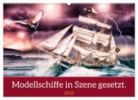 CALVENDO / Gödecke |  Modellschiffe in Szene gesetzt. (Wandkalender 2026 DIN A2 quer), CALVENDO Monatskalender | Sonstiges |  Sack Fachmedien