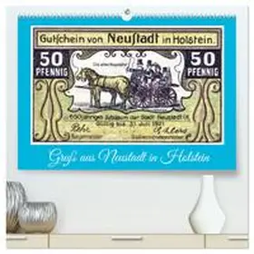 von Löwis of Menar / CALVENDO |  Gruß aus Neustadt in Holstein (hochwertiger Premium Wandkalender 2026 DIN A2 quer), Kunstdruck in Hochglanz | Sonstiges |  Sack Fachmedien