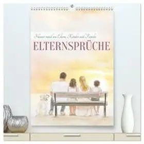 Löwer / CALVENDO |  Elternsprüche (hochwertiger Premium Wandkalender 2026 DIN A2 hoch), Kunstdruck in Hochglanz | Sonstiges |  Sack Fachmedien