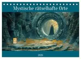 Brunner-Klaus / CALVENDO |  Mystische rätselhafte Orte (Tischkalender 2026 DIN A5 quer), CALVENDO Monatskalender | Sonstiges |  Sack Fachmedien