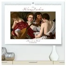 Kunstkalender / CALVENDO |  KlangFarben - Musik im Bild Kunstkalender (hochwertiger Premium Wandkalender 2026 DIN A2 quer), Kunstdruck in Hochglanz | Sonstiges |  Sack Fachmedien