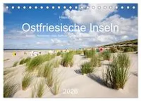 Zaglitsch / CALVENDO |  Ostfriesische Inseln - Borkum, Norderney, Juist, Baltrum, Langeoog, Spiekeroog, Wangerooge (Tischkalender 2026 DIN A5 quer), CALVENDO Monatskalender | Sonstiges |  Sack Fachmedien