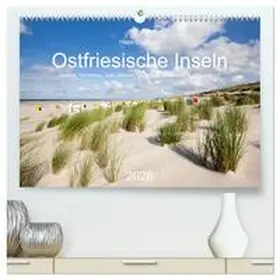 Zaglitsch / CALVENDO |  Ostfriesische Inseln - Borkum, Norderney, Juist, Baltrum, Langeoog, Spiekeroog, Wangerooge (hochwertiger Premium Wandkalender 2026 DIN A2 quer), Kunstdruck in Hochglanz | Sonstiges |  Sack Fachmedien