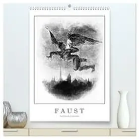 Kunstkalender / CALVENDO |  Faust - Weltliteraturkalender (hochwertiger Premium Wandkalender 2026 DIN A2 hoch), Kunstdruck in Hochglanz | Sonstiges |  Sack Fachmedien