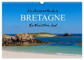 CALVENDO |  À la découverte de la Bretagne - En Finistère Sud (Calendrier mural 2026 DIN A3 vertical), CALVENDO calendrier mensuel | Sonstiges |  Sack Fachmedien