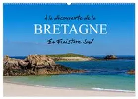 CALVENDO |  À la découverte de la Bretagne - En Finistère Sud (Calendrier mural 2026 DIN A2 vertical), CALVENDO calendrier mensuel | Sonstiges |  Sack Fachmedien