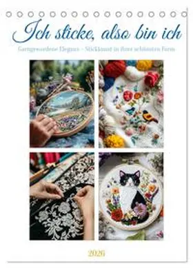 CALVENDO / Waurick |  Ich sticke, also bin ich (Tischkalender 2026 DIN A5 hoch), CALVENDO Monatskalender | Sonstiges |  Sack Fachmedien