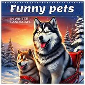 CALVENDO / Bilkova |  Funny Pets in Winter Landscape (Wall Calendar 2026 12 × 12 Inch) CALVENDO 12 Month Wall Calendar | Sonstiges |  Sack Fachmedien