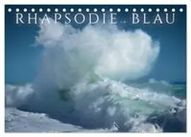 Allievi / CALVENDO |  Rhapsodie in Blau (Tischkalender 2026 DIN A5 quer), CALVENDO Monatskalender | Sonstiges |  Sack Fachmedien