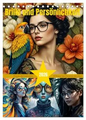 CALVENDO / aka stine1 |  Brille und Persönlichkeit (Tischkalender 2026 DIN A5 hoch), CALVENDO Monatskalender | Sonstiges |  Sack Fachmedien