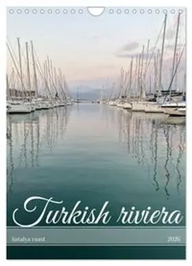 CALVENDO / Kabakova |  Turkish riviera - Antalya coast (Wall Calendar 2026 DIN A4 portrait), CALVENDO 12 Month Wall Calendar | Sonstiges |  Sack Fachmedien