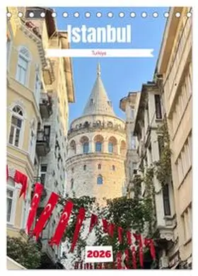 CALVENDO / Kabakova |  Hidden gems of Istanbul (Desk Calendar 2026 DIN A5 portrait), CALVENDO 12 Month DeskCalendar | Sonstiges |  Sack Fachmedien