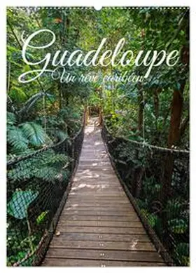 CALVENDO / Wehnert |  Guadeloupe - Un rêve caribéen (Calendrier mural 2026 DIN A2 horizontal), CALVENDO calendrier mensuel | Sonstiges |  Sack Fachmedien