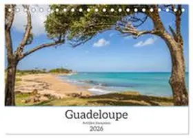 CALVENDO / Wehnert |  Guadeloupe - Antilles françaises (Calendrier de bureau 2026 DIN A5 vertical), CALVENDO calendrier mensuel | Sonstiges |  Sack Fachmedien