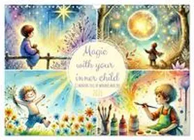 Schimak / CALVENDO |  Magic with your inner child - 12 months full of wonder and joy (Wall Calendar 2026 DIN A3 landscape), CALVENDO 12 Month Wall Calendar | Sonstiges |  Sack Fachmedien
