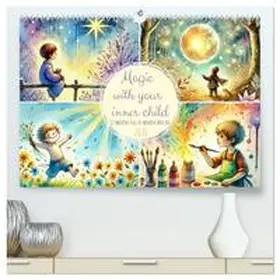 Schimak / CALVENDO |  Magic with your inner child - 12 months full of wonder and joy (High Quality Premium Wall Calendar 2026 DIN A2 landscape),CALVENDO 12 Month Wall Calendar | Sonstiges |  Sack Fachmedien