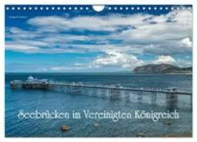 Di Domenico / CALVENDO |  Seebrücken im Vereinigten Königreich (Wandkalender 2026 DIN A4 quer), CALVENDO Monatskalender | Sonstiges |  Sack Fachmedien
