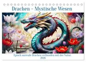 Djeric / CALVENDO |  Drachen - Mystische Wesen (Tischkalender 2026 DIN A5 quer), CALVENDO Monatskalender | Sonstiges |  Sack Fachmedien