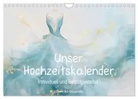CALVENDO / drachenkind-fotografie |  Unser Hochzeitskalender - Individuell und Selbstgestaltet (Wandkalender 2026 DIN A4 quer), CALVENDO Monatskalender | Sonstiges |  Sack Fachmedien
