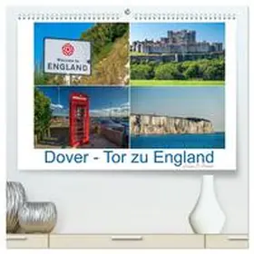 Di Domenico / CALVENDO |  Dover - Tor zu England (hochwertiger Premium Wandkalender 2026 DIN A2 quer), Kunstdruck in Hochglanz | Sonstiges |  Sack Fachmedien