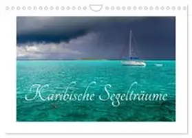 CALVENDO / Olbrich |  Karibische Segelträume (Wandkalender 2026 DIN A4 quer), CALVENDO Monatskalender | Sonstiges |  Sack Fachmedien