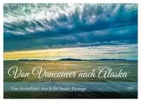 CALVENDO / Eppele |  Von Vancouver nach Alaska (Wandkalender 2026 DIN A3 quer), CALVENDO Monatskalender | Sonstiges |  Sack Fachmedien
