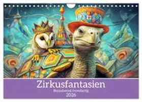 CALVENDO / Brunner-Klaus |  Zirkusfantasien - Bezaubernd fremdartig (Wandkalender 2026 DIN A4 quer), CALVENDO Monatskalender | Sonstiges |  Sack Fachmedien