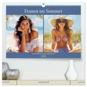 CALVENDO / Hurley |  Frauen im Sommer. Lebensfreude, Sonne und Strand (hochwertiger Premium Wandkalender 2026 DIN A2 quer), Kunstdruck in Hochglanz | Sonstiges |  Sack Fachmedien