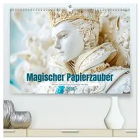 CALVENDO / Tapper |  Magischer Papierzauber (hochwertiger Premium Wandkalender 2026 DIN A2 quer), Kunstdruck in Hochglanz | Sonstiges |  Sack Fachmedien