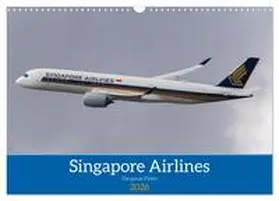Brunner / CALVENDO |  Singapore Airlines - Die ganze Flotte (Wandkalender 2026 DIN A3 quer), CALVENDO Monatskalender | Sonstiges |  Sack Fachmedien