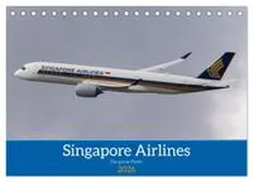 Brunner / CALVENDO |  Singapore Airlines - Die ganze Flotte (Tischkalender 2026 DIN A5 quer), CALVENDO Monatskalender | Sonstiges |  Sack Fachmedien