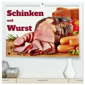 insideportugal / CALVENDO |  Schinken und Wurst (hochwertiger Premium Wandkalender 2026 DIN A2 quer), Kunstdruck in Hochglanz | Sonstiges |  Sack Fachmedien