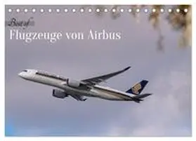 Brunner / CALVENDO |  Flugzeuge von Airbus 2026 (Tischkalender 2026 DIN A5 quer), CALVENDO Monatskalender | Sonstiges |  Sack Fachmedien