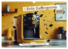 Schrader / CALVENDO |  Dein Kaffeegenuss (Wandkalender 2026 DIN A3 quer), CALVENDO Monatskalender | Sonstiges |  Sack Fachmedien