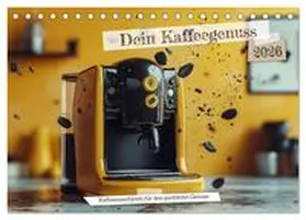 Schrader / CALVENDO |  Dein Kaffeegenuss (Tischkalender 2026 DIN A5 quer), CALVENDO Monatskalender | Sonstiges |  Sack Fachmedien