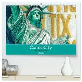 Schrader / CALVENDO |  Comic City (hochwertiger Premium Wandkalender 2026 DIN A2 quer), Kunstdruck in Hochglanz | Sonstiges |  Sack Fachmedien