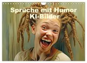 CALVENDO / Brunner-Klaus |  Sprüche mit Humor - KI-Bilder (Wandkalender 2026 DIN A4 quer), CALVENDO Monatskalender | Sonstiges |  Sack Fachmedien