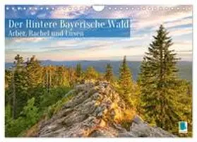 CALVENDO |  Arber, Rachel und Lusen: Der Hintere Bayerische Wald (Wandkalender 2026 DIN A4 quer), CALVENDO Monatskalender | Sonstiges |  Sack Fachmedien