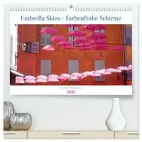 Heepmann / CALVENDO |  Umbrella Skies - Farbenfrohe Schirme (hochwertiger Premium Wandkalender 2026 DIN A2 quer), Kunstdruck in Hochglanz | Sonstiges |  Sack Fachmedien