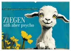 CALVENDO / Löwer |  Ziegen, süß aber psycho (Wandkalender 2026 DIN A2 quer), CALVENDO Monatskalender | Sonstiges |  Sack Fachmedien