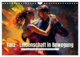 CALVENDO / Waurick |  Tanz Leidenschaft in Bewegung (Wandkalender 2026 DIN A4 quer), CALVENDO Monatskalender | Sonstiges |  Sack Fachmedien