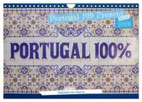 Schröder Photography / CALVENDO |  Portugal 100 Prozent (Wandkalender 2026 DIN A4 quer), CALVENDO Monatskalender | Sonstiges |  Sack Fachmedien