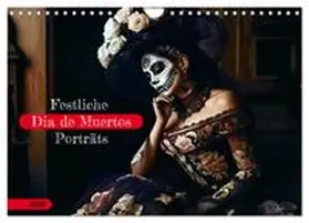 CALVENDO / Frost |  Festliche Dia de Muertos Porträts (Wandkalender 2026 DIN A4 quer), CALVENDO Monatskalender | Sonstiges |  Sack Fachmedien