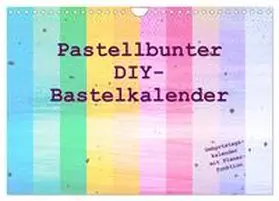 Vahldiek / CALVENDO |  Pastellbunter DIY-Bastelkalender (Wandkalender 2026 DIN A4 quer), CALVENDO Monatskalender | Sonstiges |  Sack Fachmedien