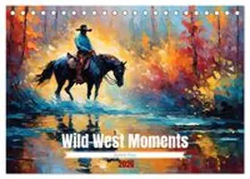 CALVENDO / Paul - Babetts Bildergalerie |  Wild West Moments (Tischkalender 2026 DIN A5 quer), CALVENDO Monatskalender | Sonstiges |  Sack Fachmedien