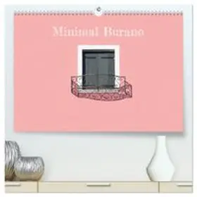 CALVENDO / Gregoropoulos |  Minimal Burano (hochwertiger Premium Wandkalender 2026 DIN A2 quer), Kunstdruck in Hochglanz | Sonstiges |  Sack Fachmedien