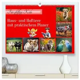 Kleemann / CALVENDO |  Für pfiffige Kids- Haus- und Hoftiere (hochwertiger Premium Wandkalender 2026 DIN A2 quer), Kunstdruck in Hochglanz | Sonstiges |  Sack Fachmedien