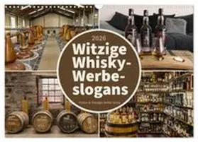 CALVENDO / Grau |  Witzige Whisky-Werbeslogans (Wandkalender 2026 DIN A3 quer), CALVENDO Monatskalender | Sonstiges |  Sack Fachmedien